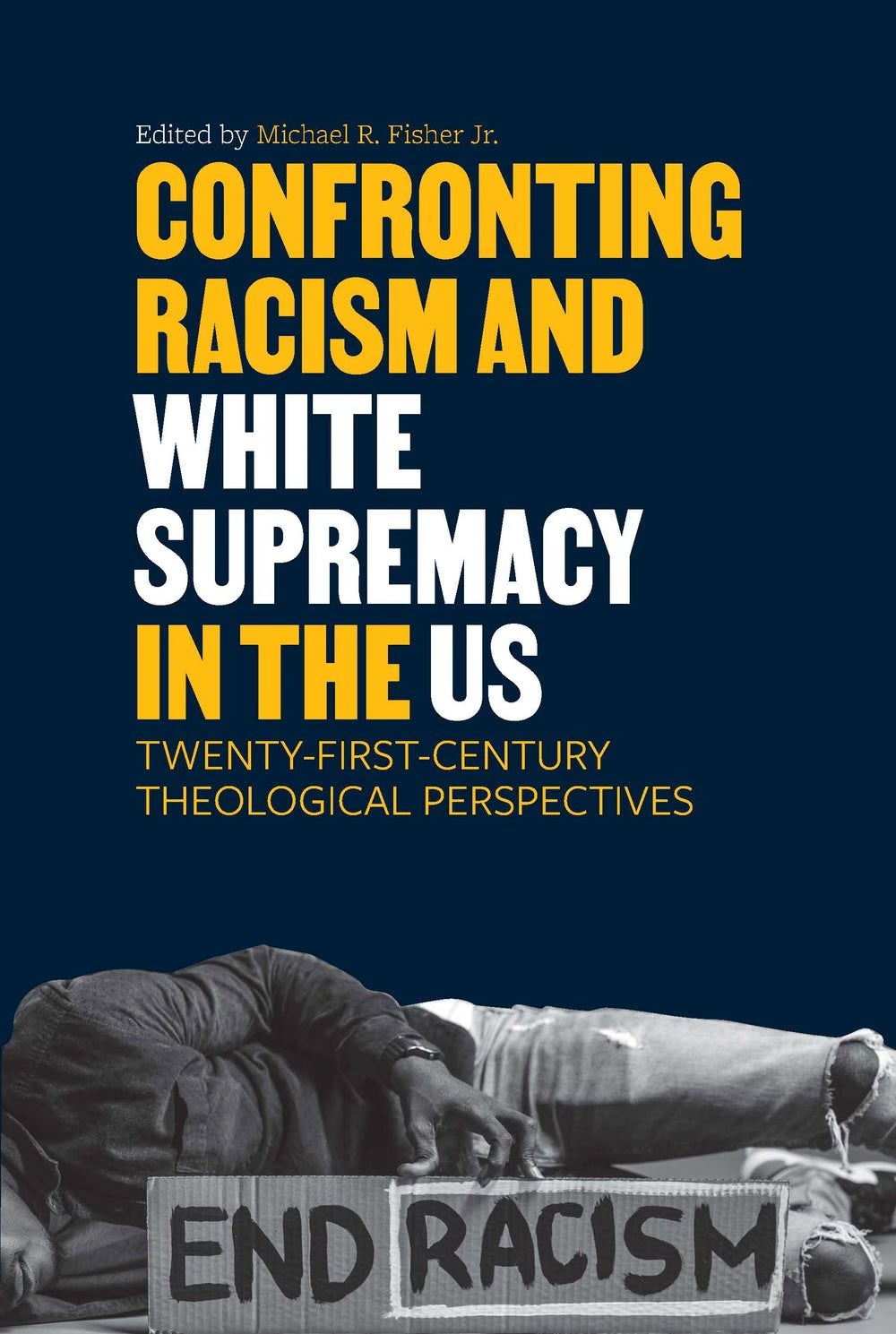 Confronting Racism and White Supremacy in the US Book Cover